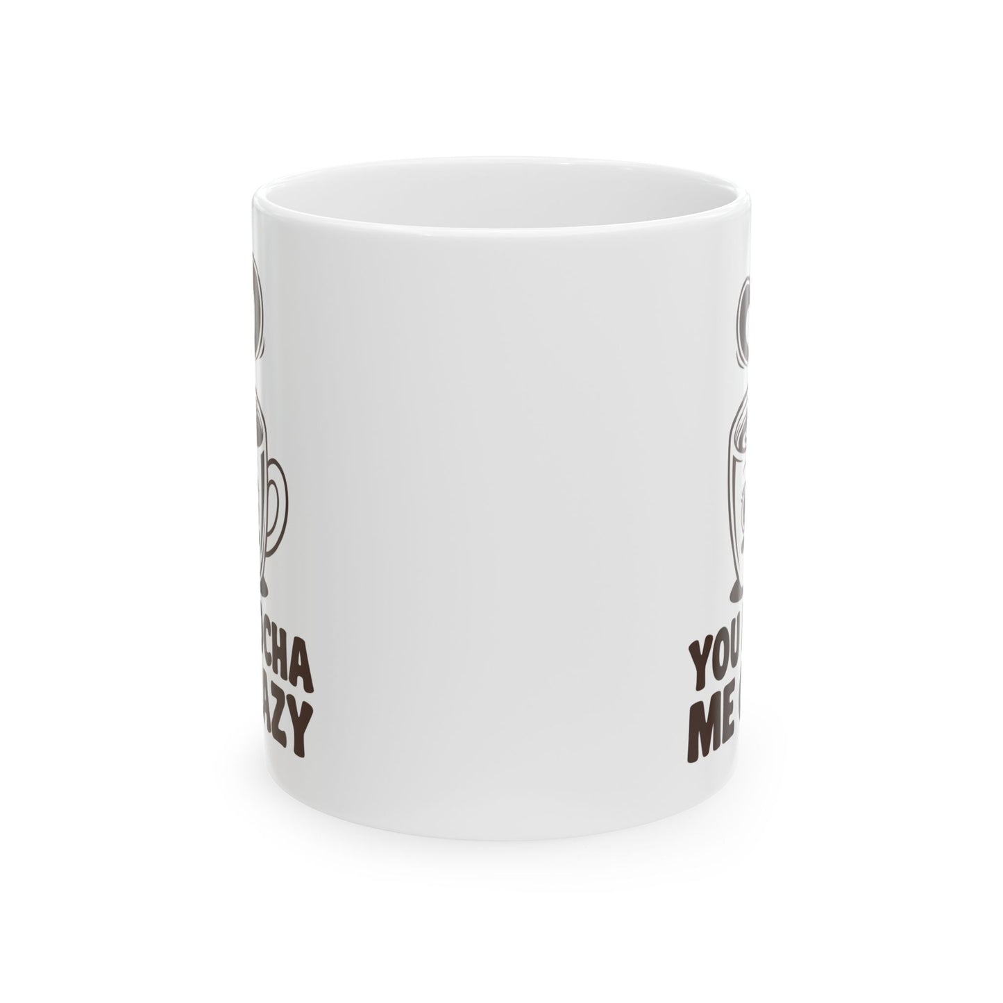 You Mocha Me Crazy Mug – Cute Coffee Pun Gift – Kawaii Heart Latte Art Ceramic 11oz & 15oz – Funny Valentine, Galentine Gift ‘25 Trend