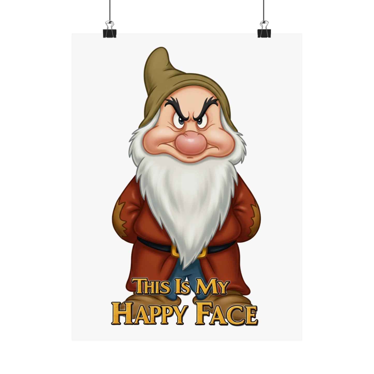Funny Grumpy Dwarf Poster - "This Is My Happy Face" - Matte Vertical Wall Art
