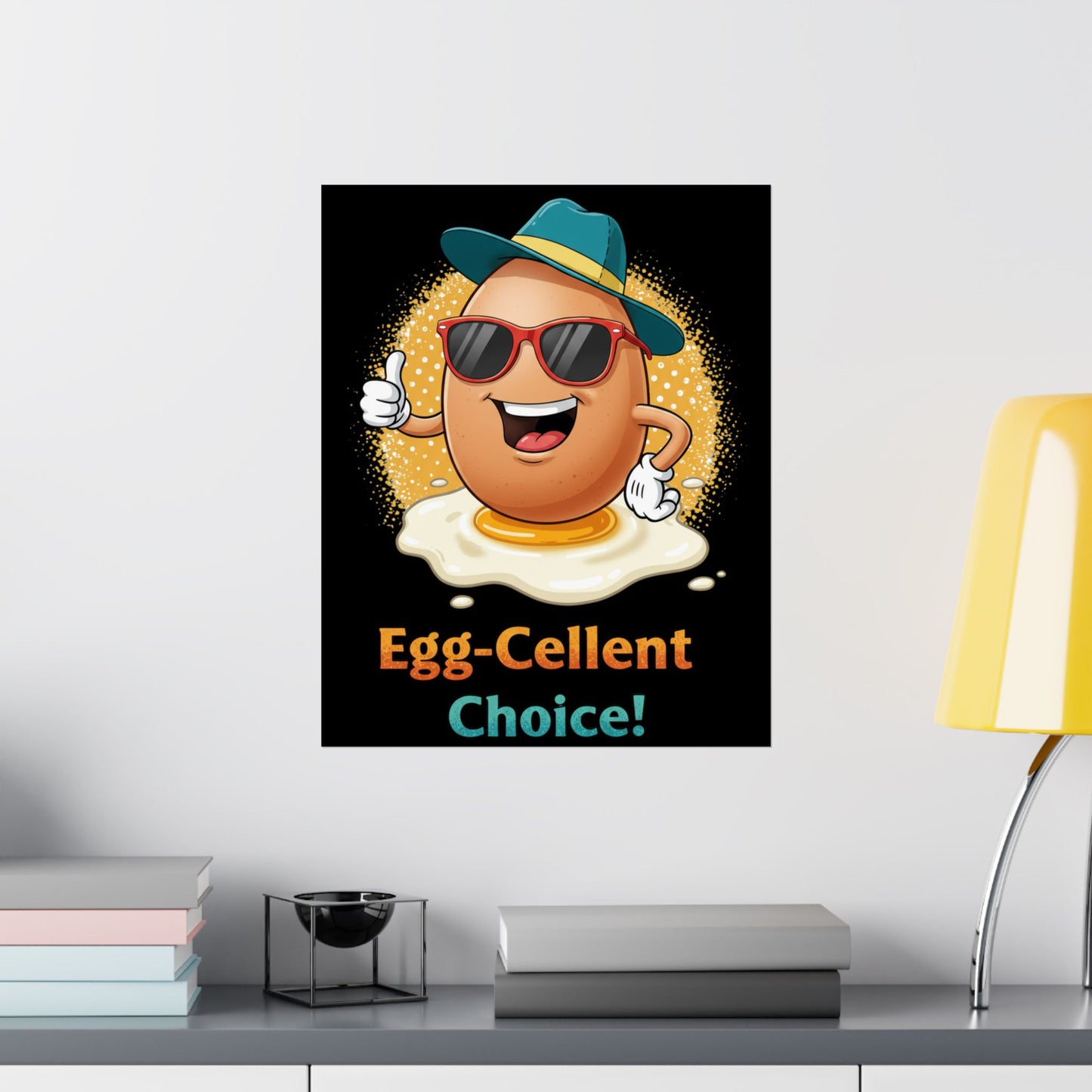 Poster Egg-Cellent Choice Pun