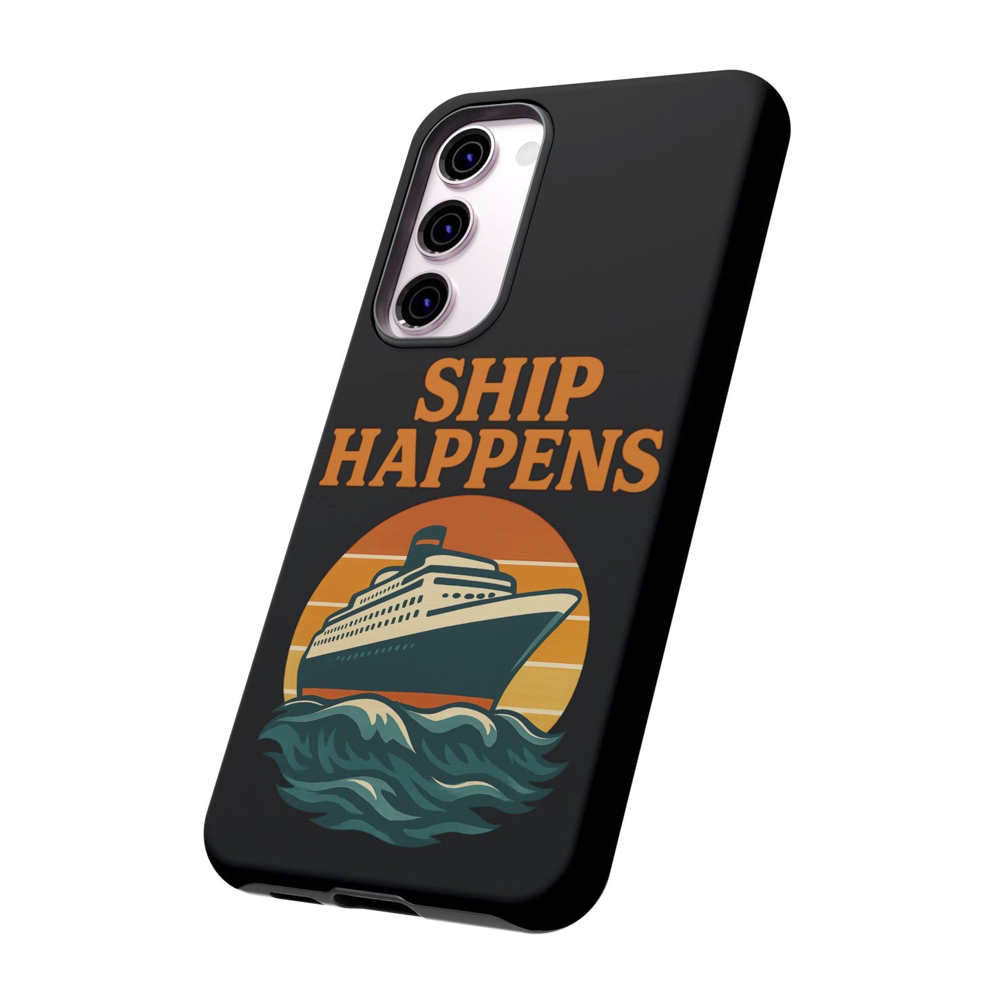 Samsung Case - Ship Happens Sunset Cruise Ship Nautical Phone Case Travel Accessory Gift for Travel Lovers Cruise Case