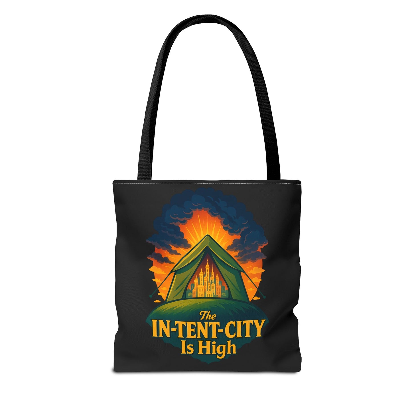 City Tent Tote Bag, The In-Tent-City Is High Funny Bag Intensity Tote Everyday Carry