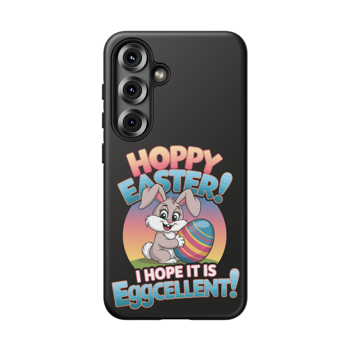 Samsung Case Easter Bunny Hoppy Easter I Hope it is Eggcellent Easter Phone Case Easter Bunny Samsung Case