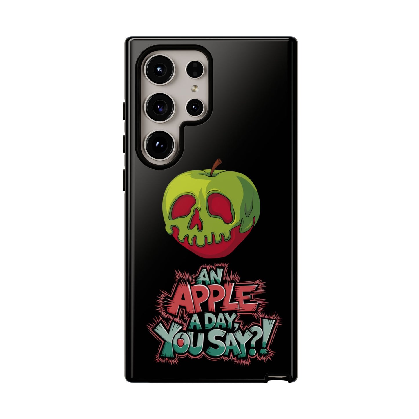 Samsung Galaxy Tough Case - Poison Apple 'An Apple a Day You Say'
