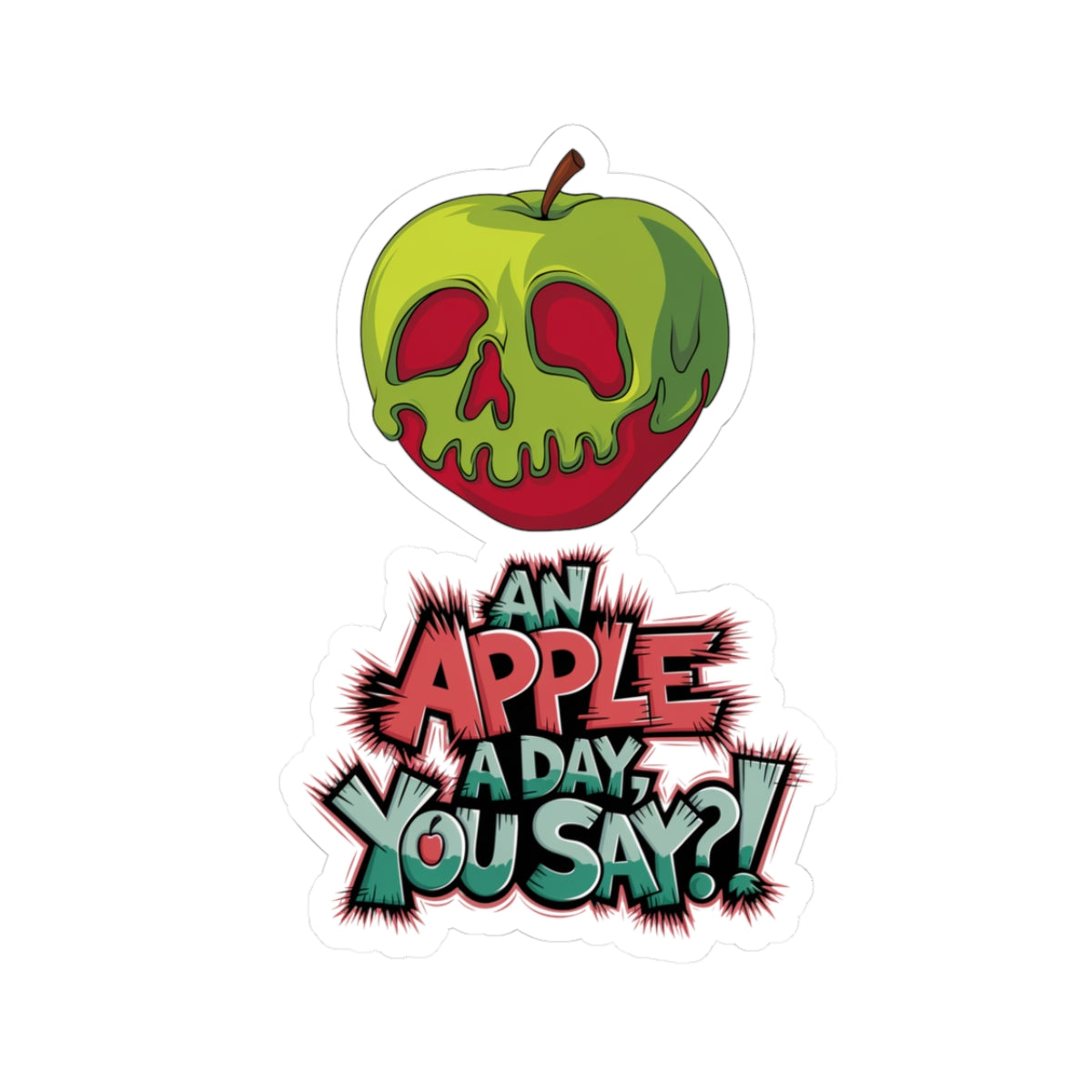 Sticker Poison Apple 'An Apple a Day You Say'