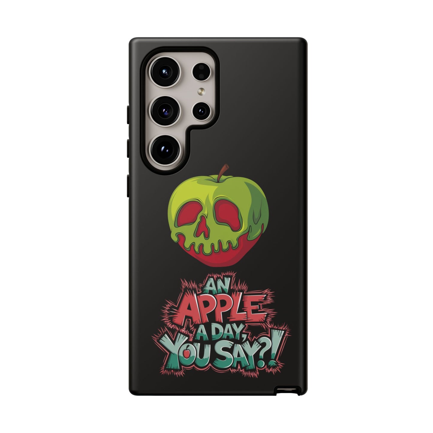 Samsung Galaxy Tough Case - Poison Apple 'An Apple a Day You Say'