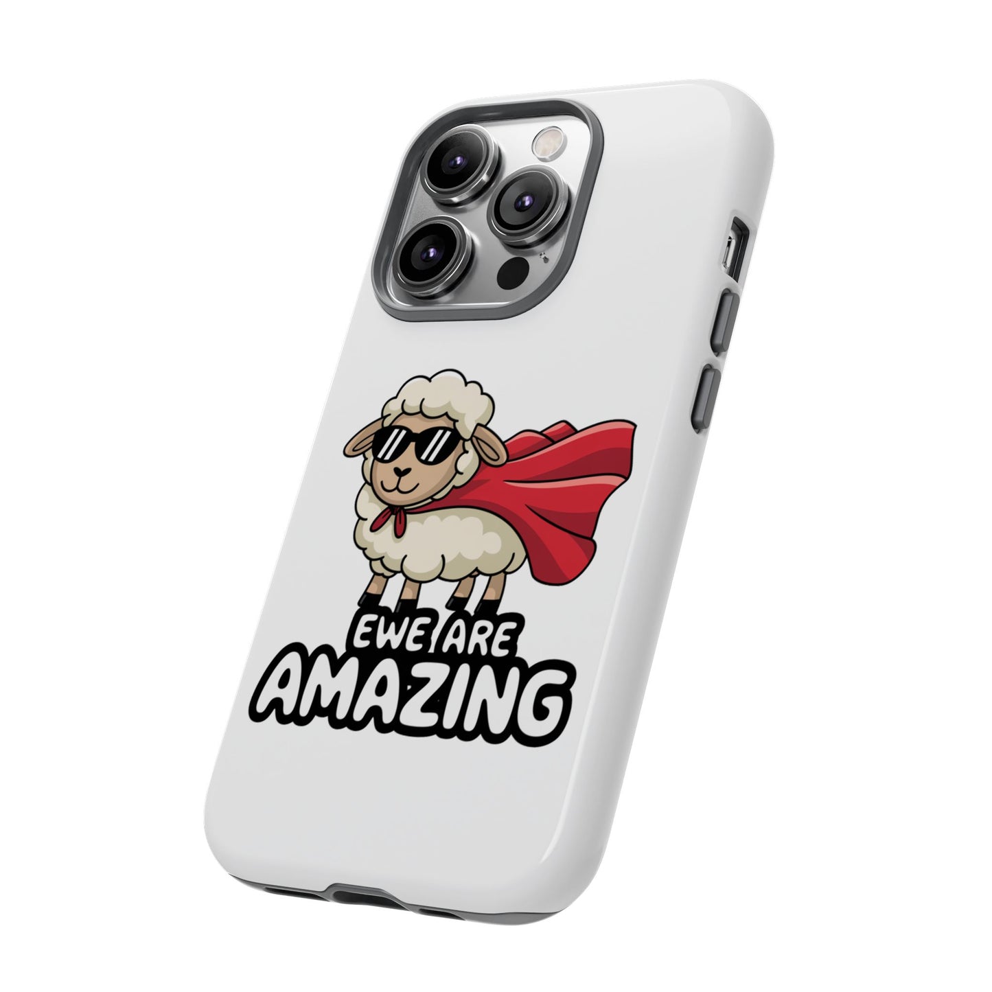 Funny iPhone Case - Cute Sheep Phone Cover - "Ewe Are Amazing" Animal Pun Gift - Motivational iPhone Case - Gift for Her or Him