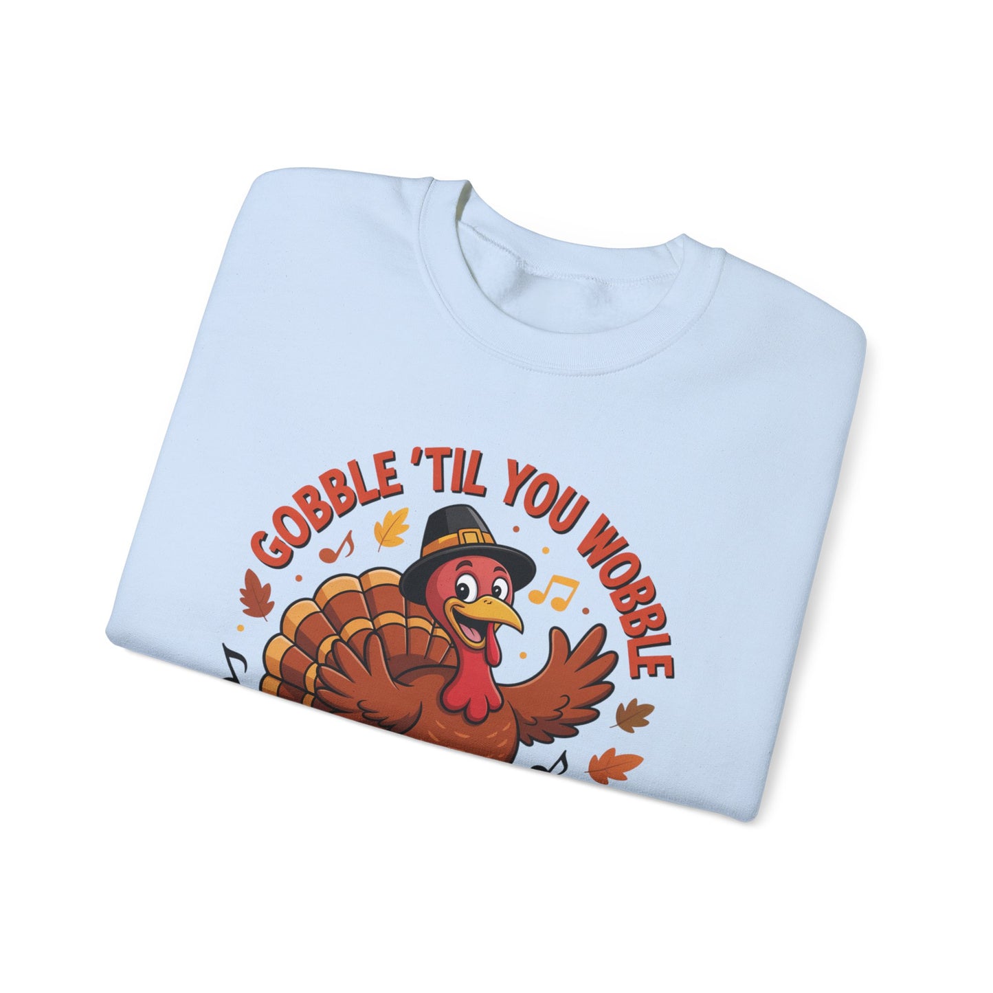 Gobble Til You Wobble Sweatshirt, Funny Cartoon Turkey Thanksgiving Crewneck, Dancing Turkey Fall Pullover, Cozy Friendsgiving Holiday Top
