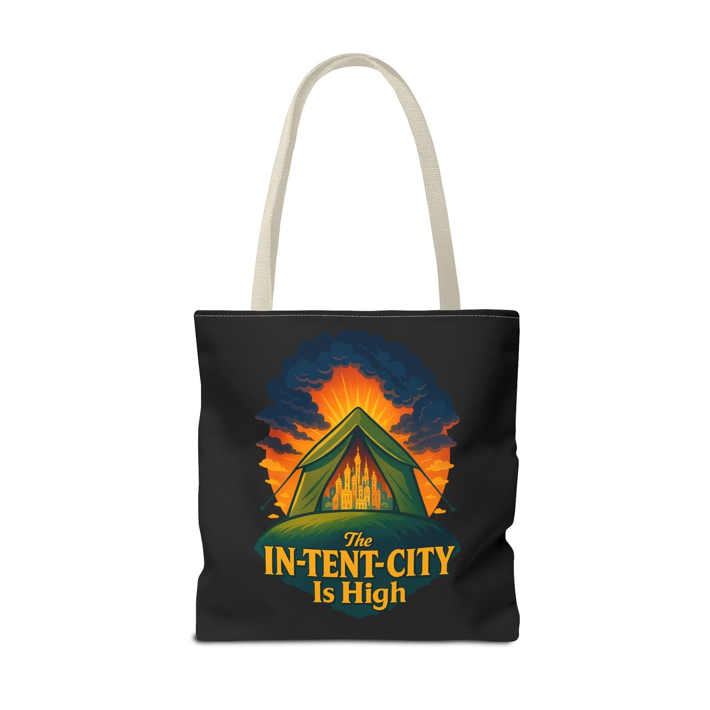 City Tent Tote Bag, The In-Tent-City Is High Funny Bag Intensity Tote Everyday Carry