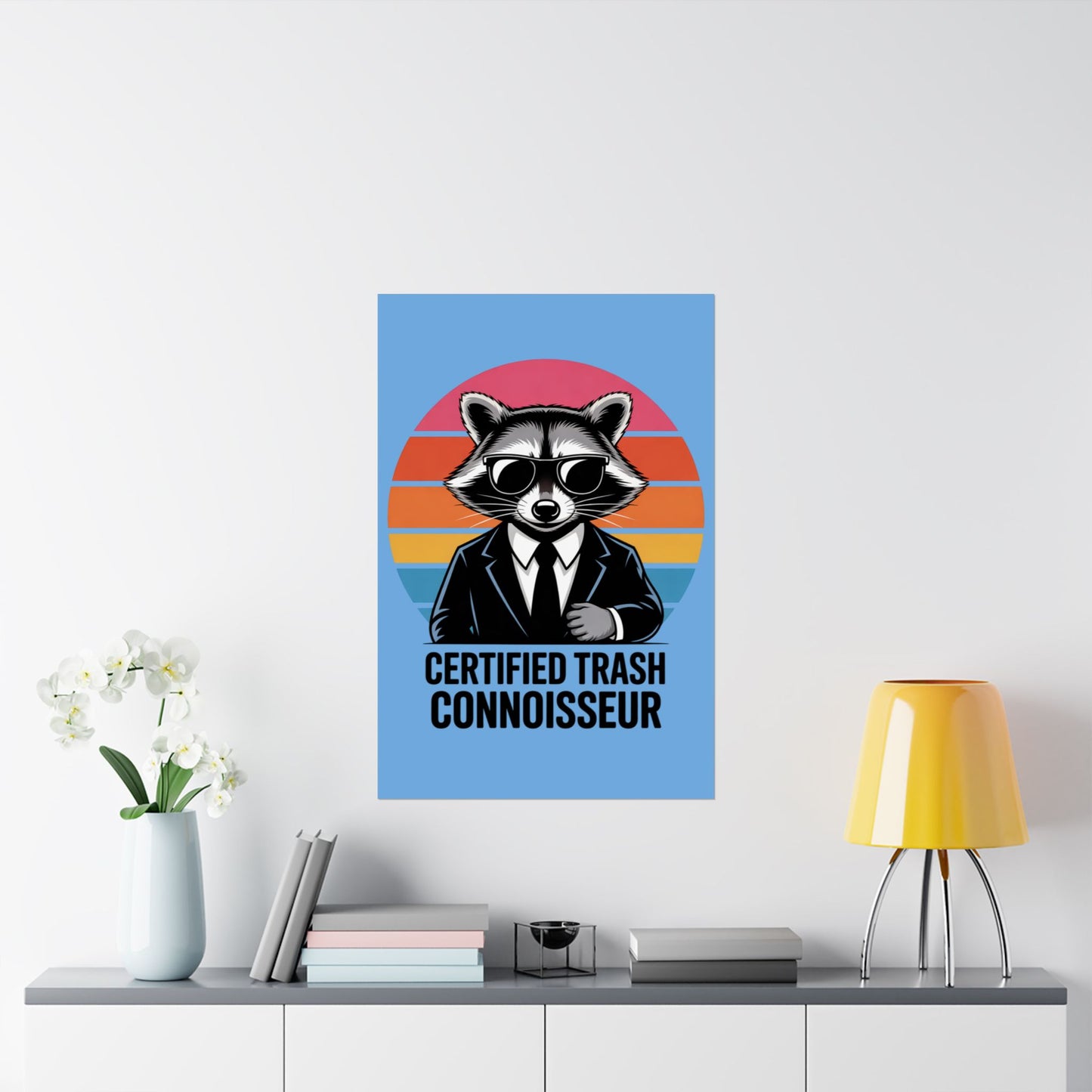 Poster Certified Trash Connoisseur Raccoon Decor Trash Panda Joke