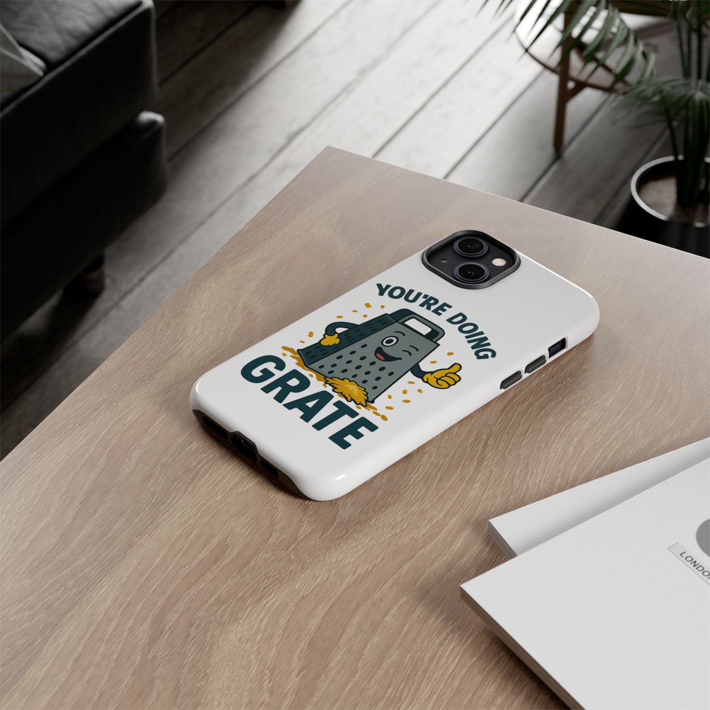 iPhone Case, You're Doing Grate Cheese Phone Case Funny iPhone Case Gift for Foodie Chef Case