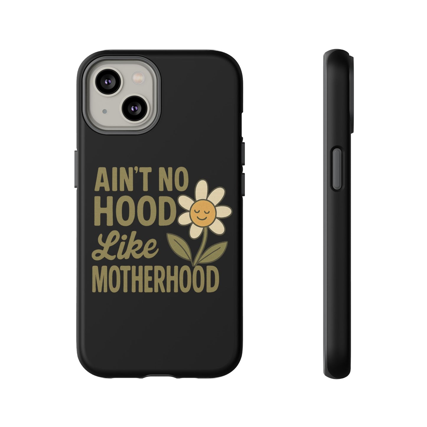 iPhone Case - Ain't No Hood Like Motherhood Mother's Day Phone Case iPhone Case for Mom