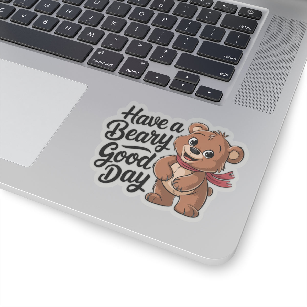 Sticker - 'Have a Beary Good Day' Pun Bear Design