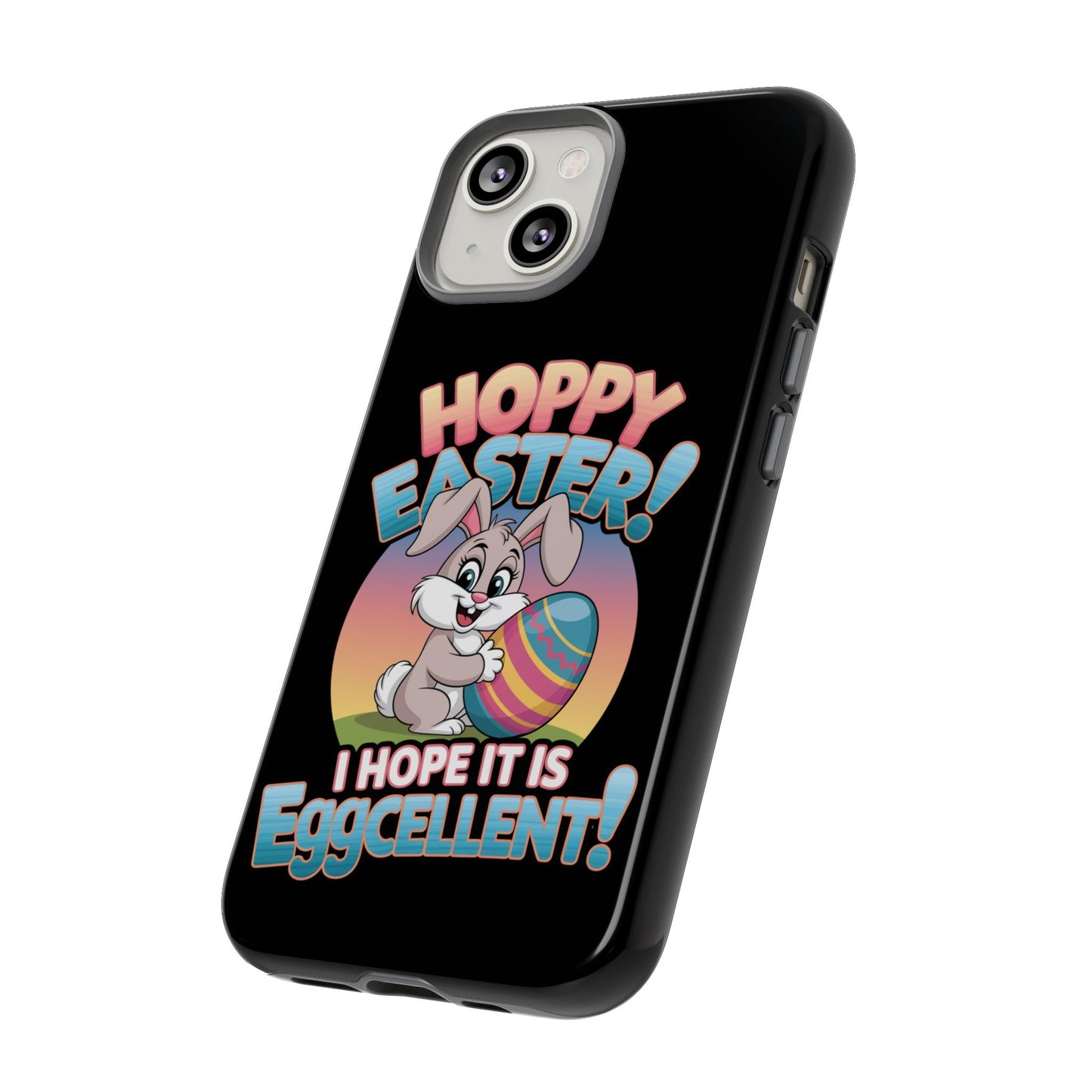 iPhone Case Easter Bunny 'Hoppy Easter I Hope it is Eggcellent' Easter Phone Case Easter Bunny