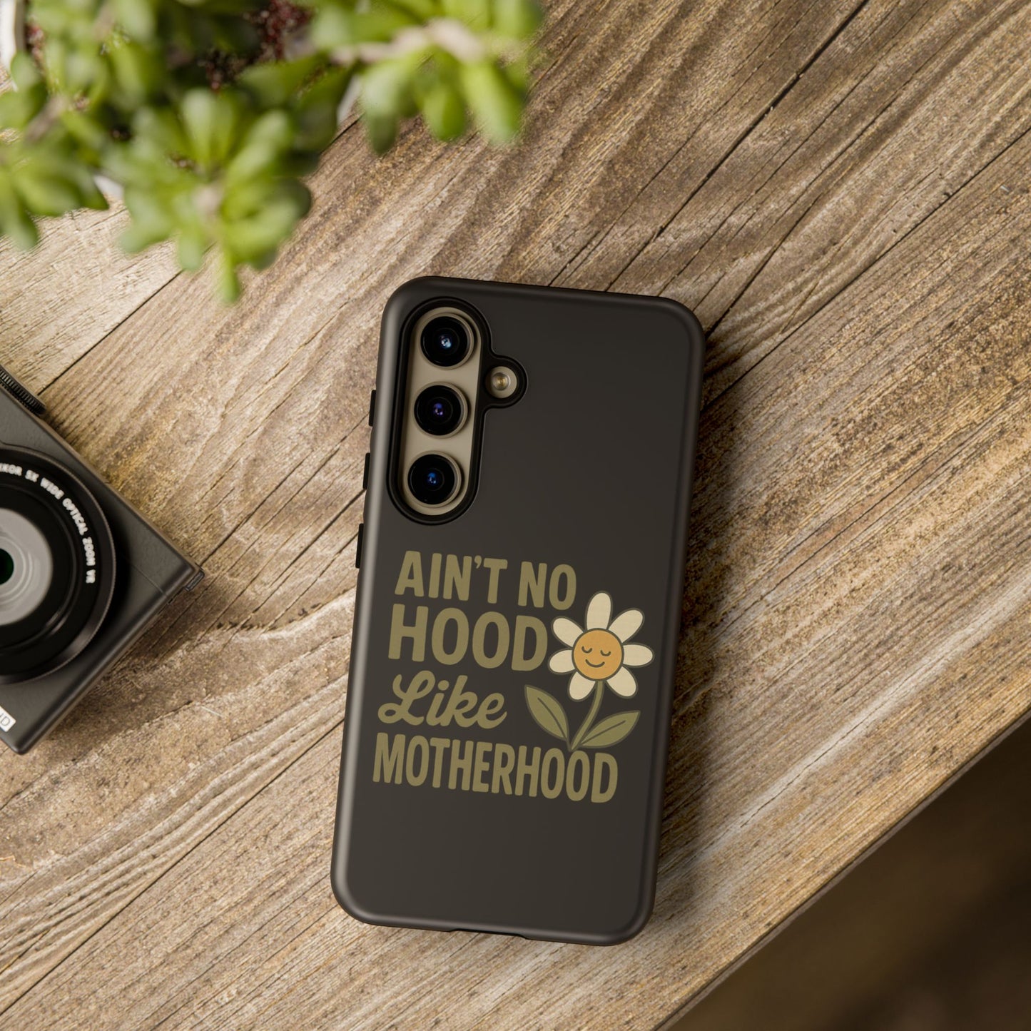 Samsung Case - Ain't No Hood Like Motherhood Mother's Day Case Phone Case for Mom