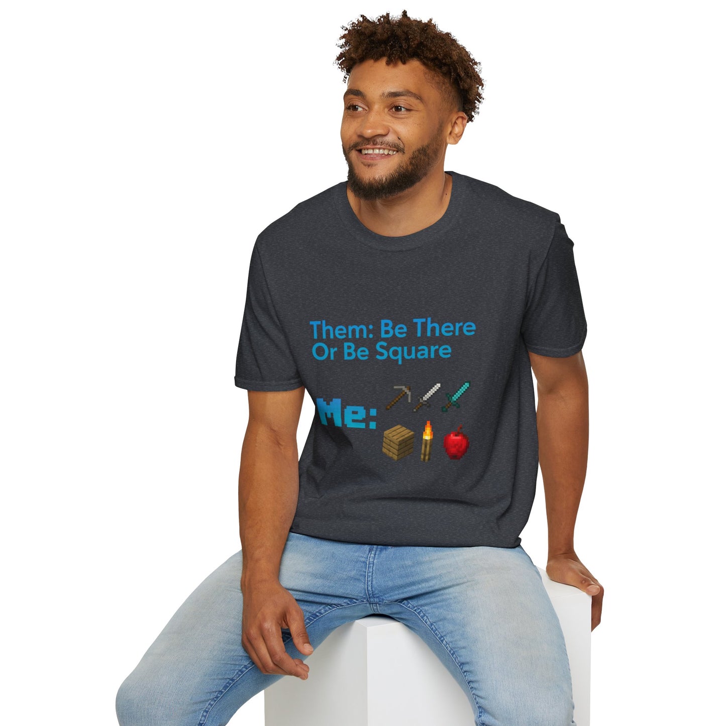 Be There or Be Square Cubed Unisex Shirt Gamer T-Shirt