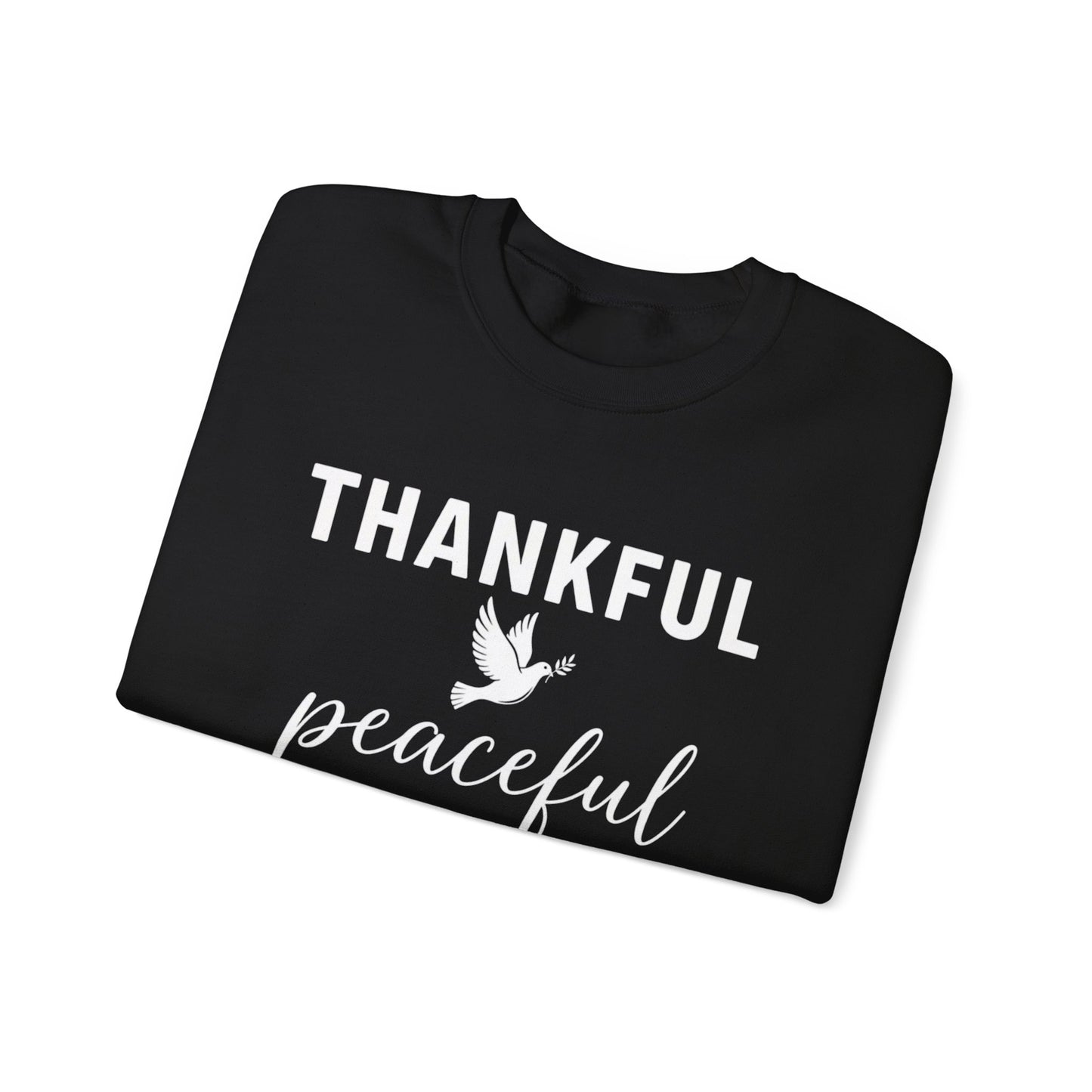 Thankful Peaceful Sweatshirt, Inspirational Quote Crewneck, Positive Message Sweater, Gratitude Gift, Cozy Faith Based Pullover