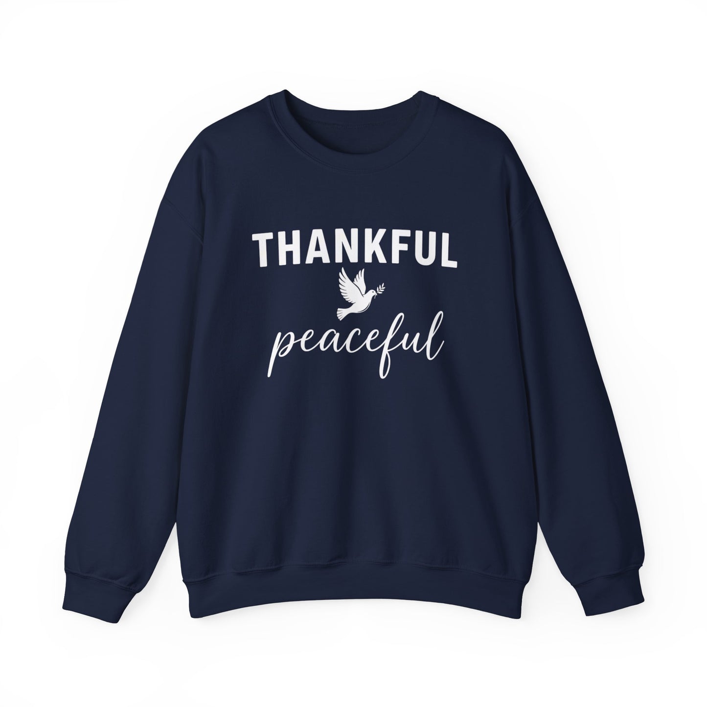 Thankful Peaceful Sweatshirt, Inspirational Quote Crewneck, Positive Message Sweater, Gratitude Gift, Cozy Faith Based Pullover