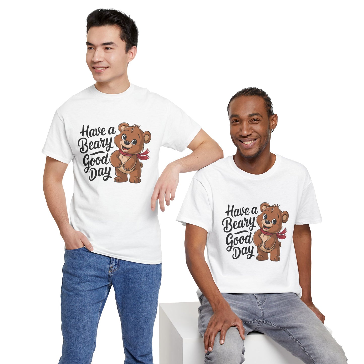 Have a Beary Good Day T-Shirt – Cute Bear Graphic Tee, Punny Animal Shirt, Funny Animal Lover Gift, Happy Positive Vibes Graphic T-Shirt