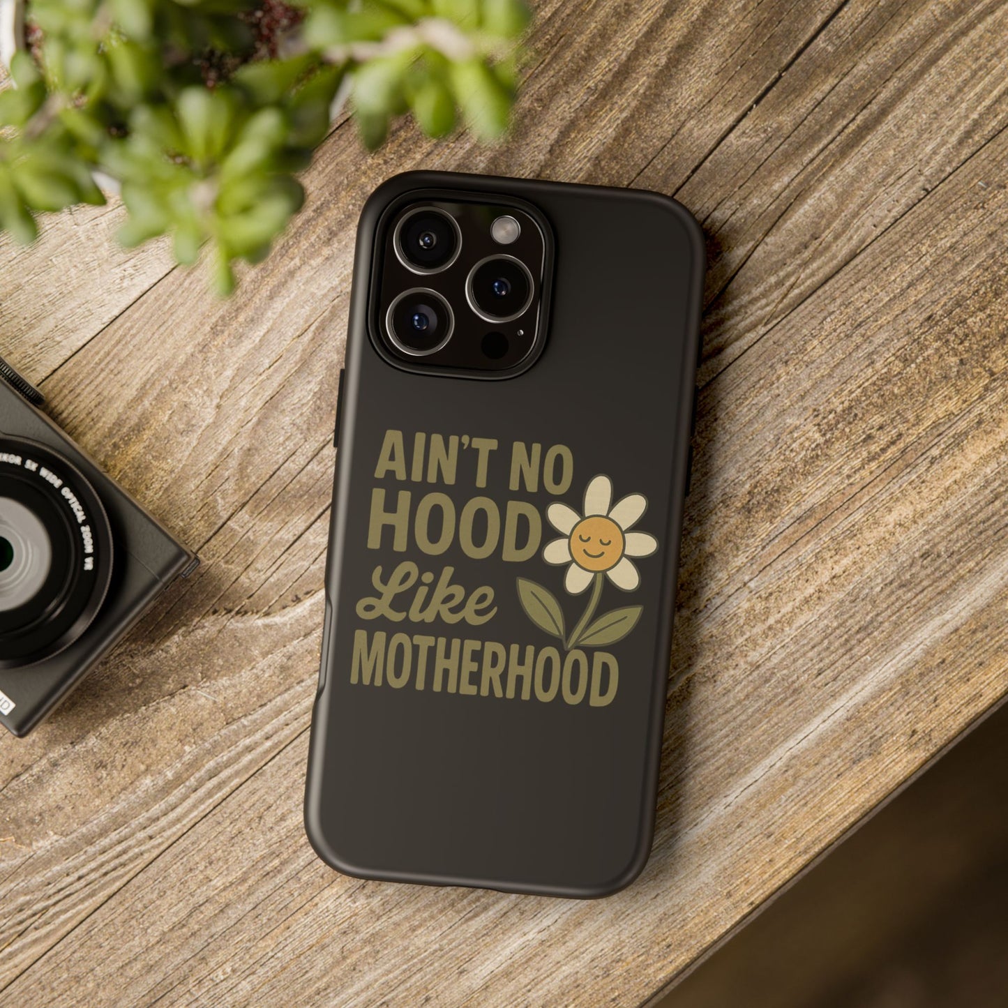 iPhone Case - Ain't No Hood Like Motherhood Mother's Day Phone Case iPhone Case for Mom