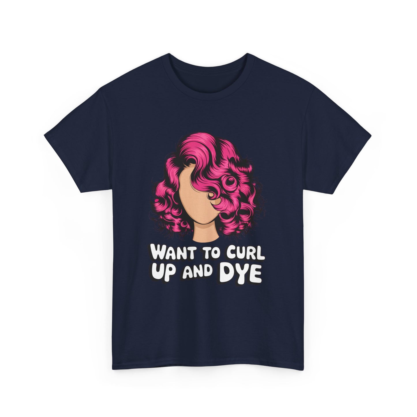 Curly Hair Tee: Want To Curl Up And Dye – Funny Hair Colorist Tee, Salon & Curl Lovers Gift, Trendy Graphic Shirt for Hairstylists