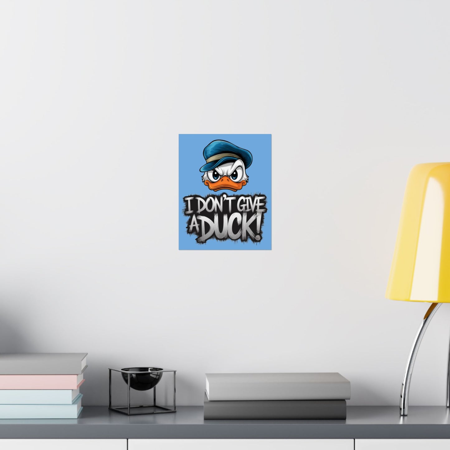 I Don't Give a Duck Angry Duck Poster