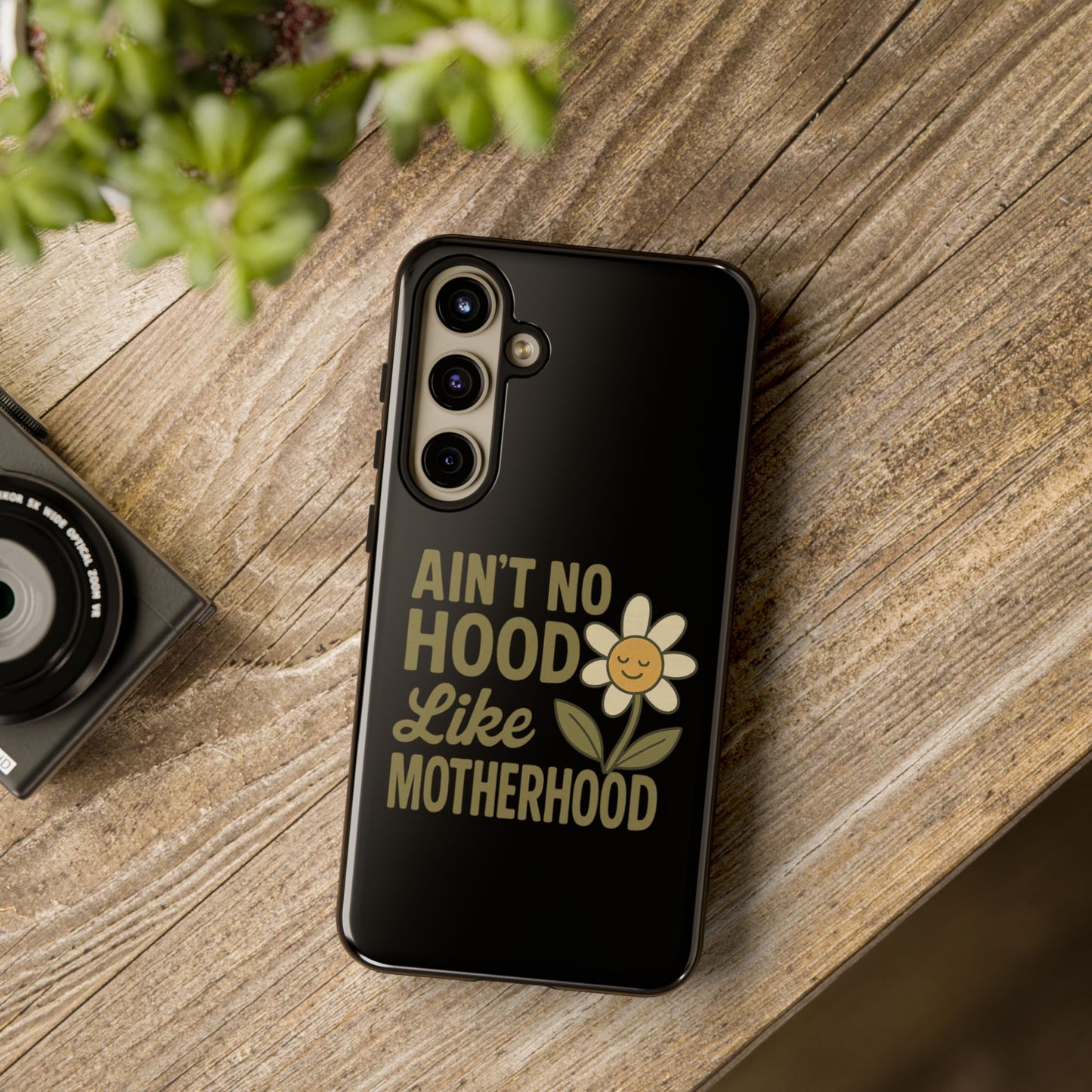 Samsung Case - Ain't No Hood Like Motherhood Mother's Day Case Phone Case for Mom