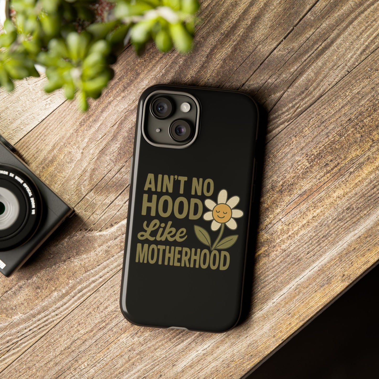 iPhone Case - Ain't No Hood Like Motherhood Mother's Day Phone Case iPhone Case for Mom