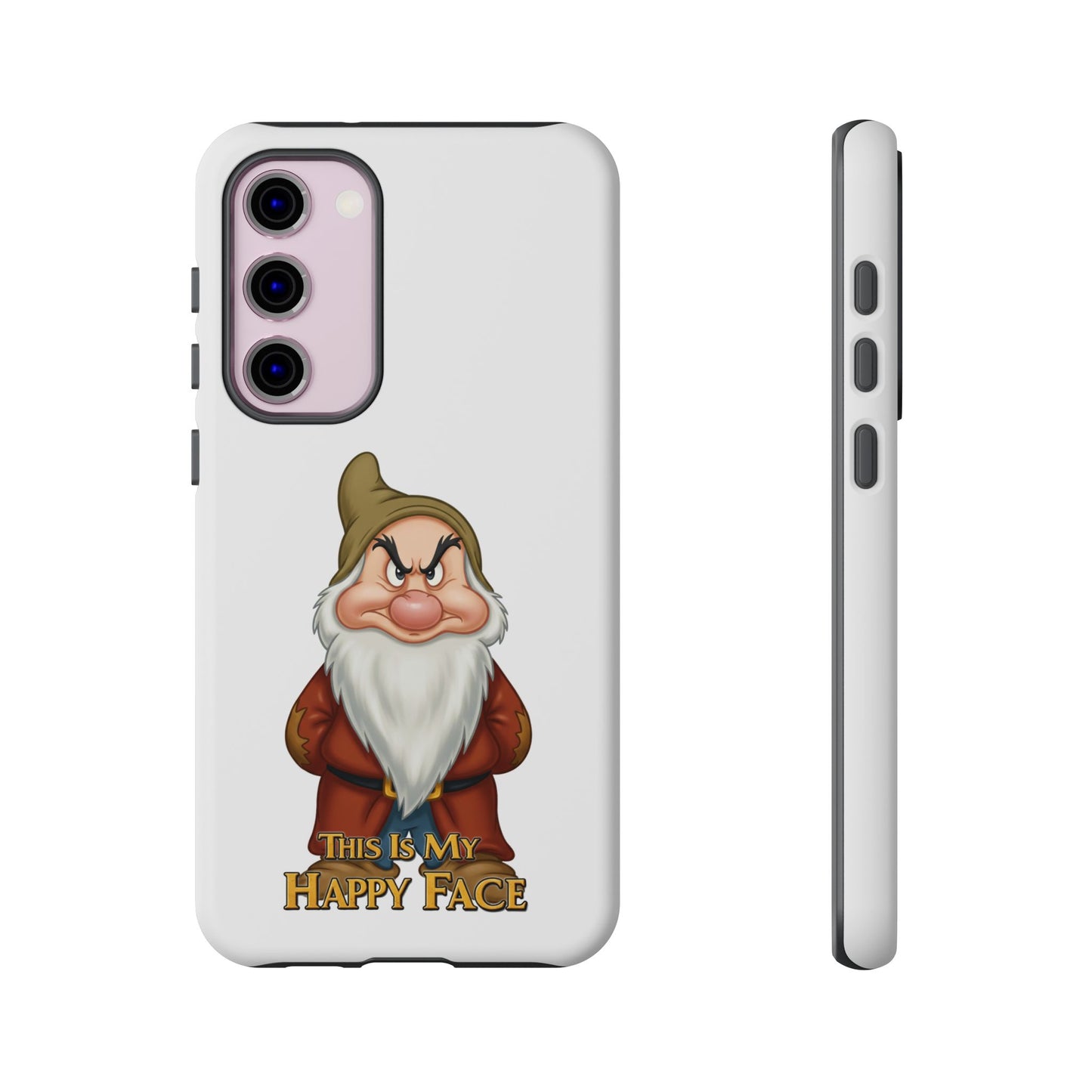 Samsung Phone Case - Grumpy Dwarf 'This is My Happy Face'