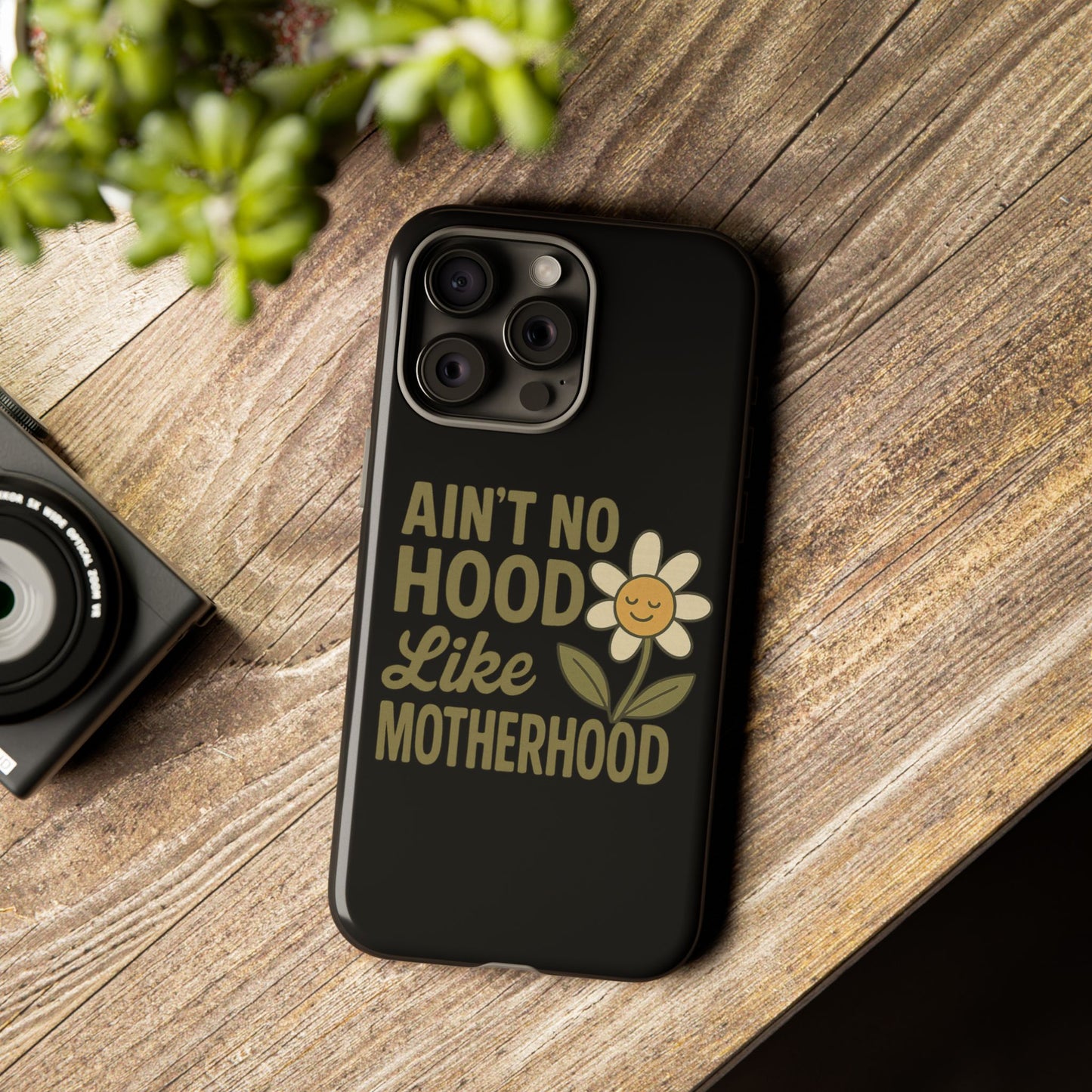 iPhone Case - Ain't No Hood Like Motherhood Mother's Day Phone Case iPhone Case for Mom