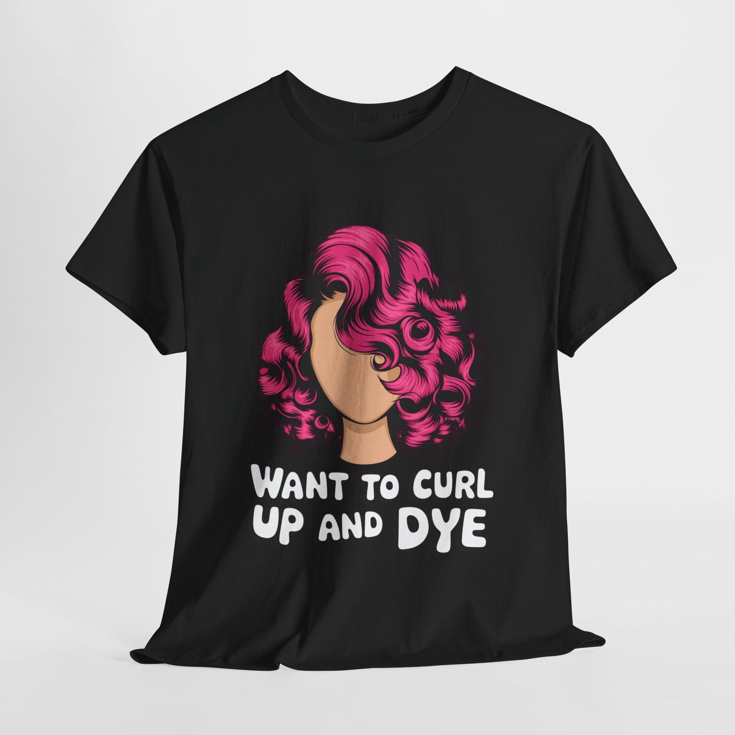 Curly Hair Tee: Want To Curl Up And Dye – Funny Hair Colorist Tee, Salon & Curl Lovers Gift, Trendy Graphic Shirt for Hairstylists