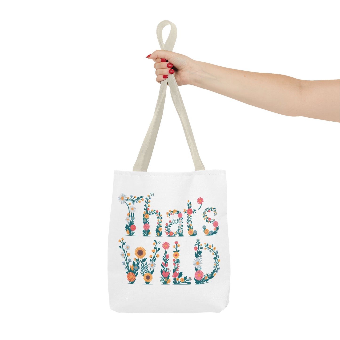 Floral “That’s Wild” Tote Bag – Funny Botanical Reusable Bag, Eco-Friendly Gift for Nature Lovers, Boho Wildflower Design