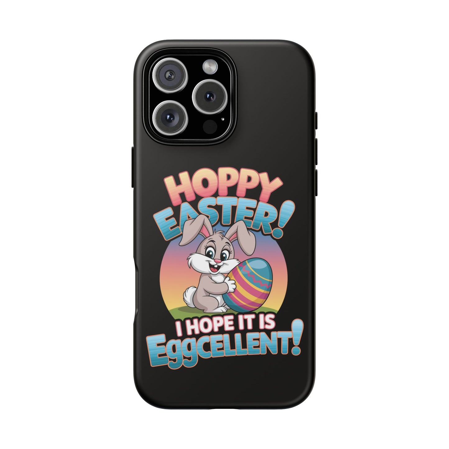 iPhone Case Easter Bunny 'Hoppy Easter I Hope it is Eggcellent' Easter Phone Case Easter Bunny