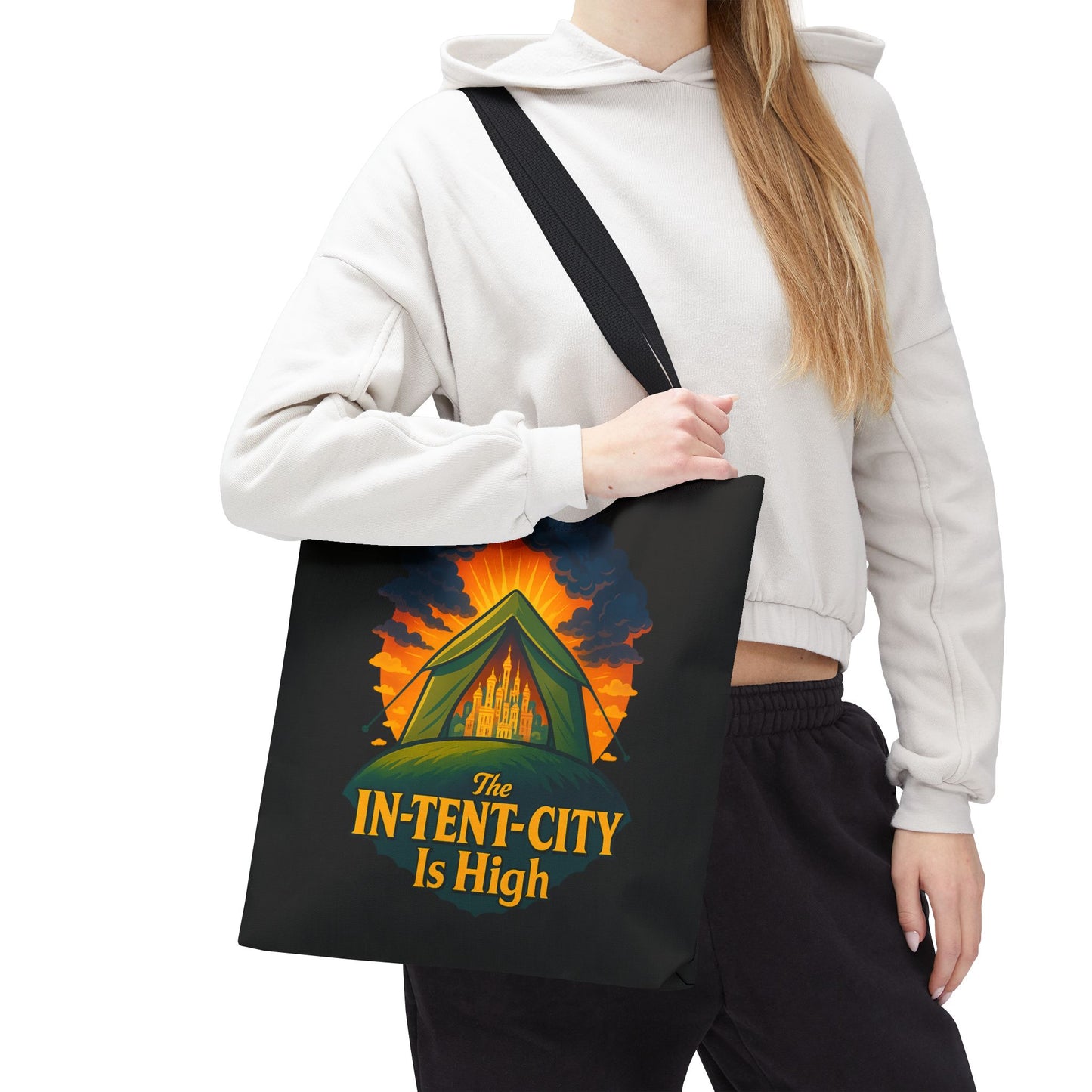 City Tent Tote Bag, The In-Tent-City Is High Funny Bag Intensity Tote Everyday Carry