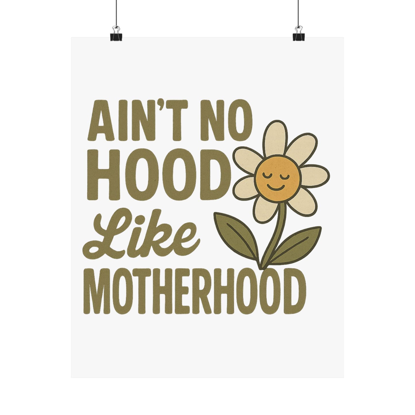 Funny Poster Ain't No Hood Like Motherhood Mother's Day Decor Gift for Mom