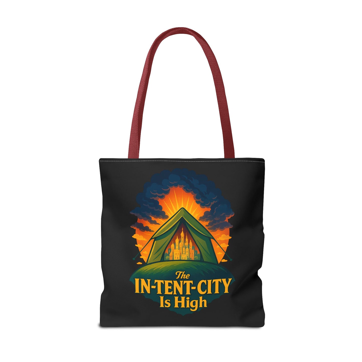 City Tent Tote Bag, The In-Tent-City Is High Funny Bag Intensity Tote Everyday Carry