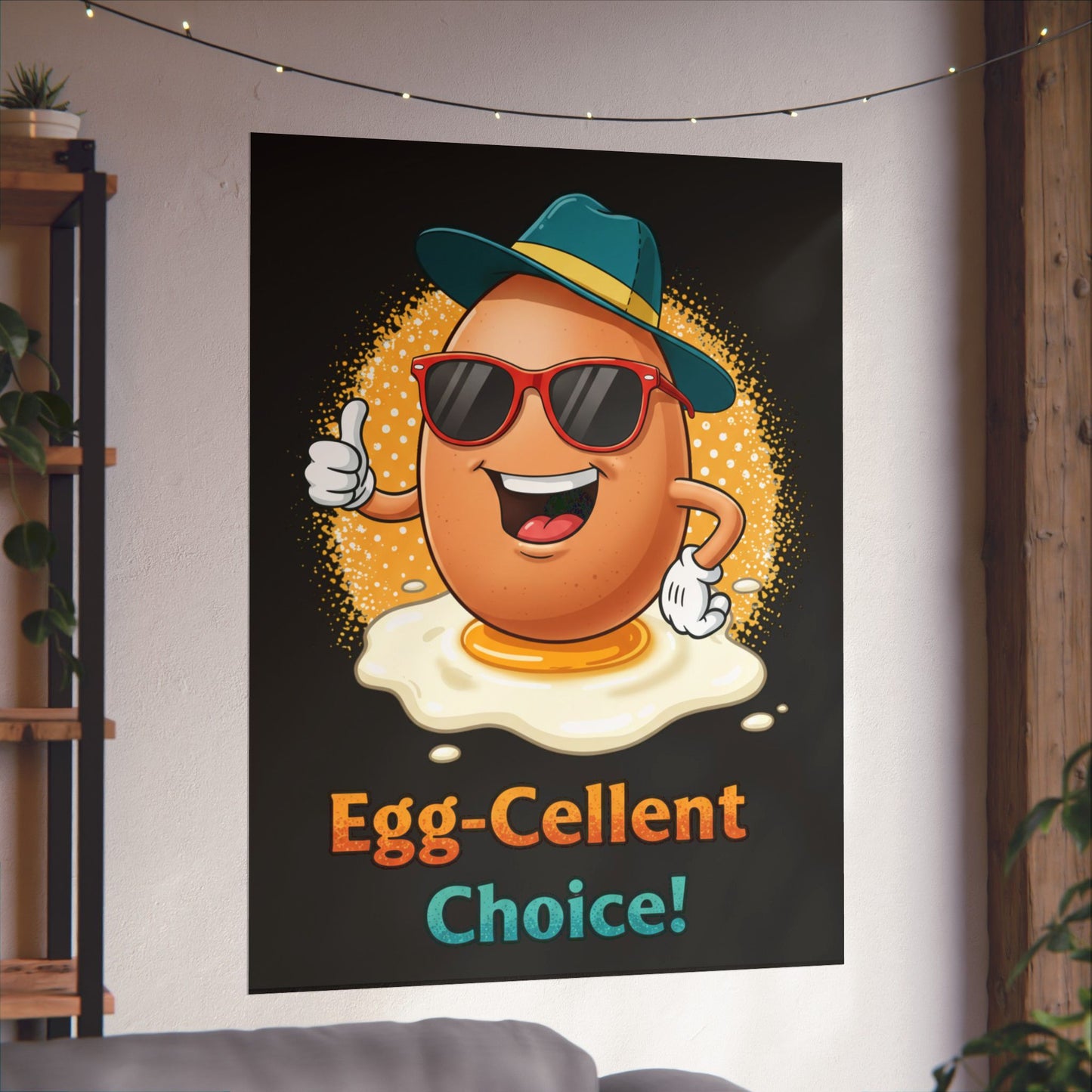 Poster Egg-Cellent Choice Pun