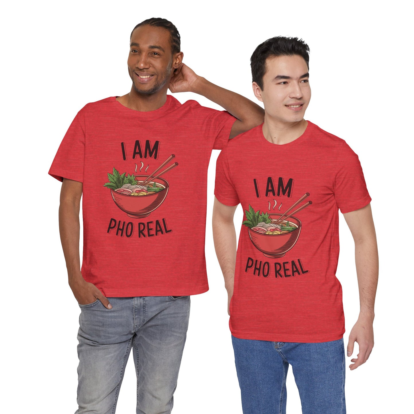 I Am Pho Real T-Shirt | Funny Pho Noodle Bowl Tee, Vietnamese Food Pun Shirt, Ramen & Noodle Lover Gift, Cute Asian Cuisine Graphic Top