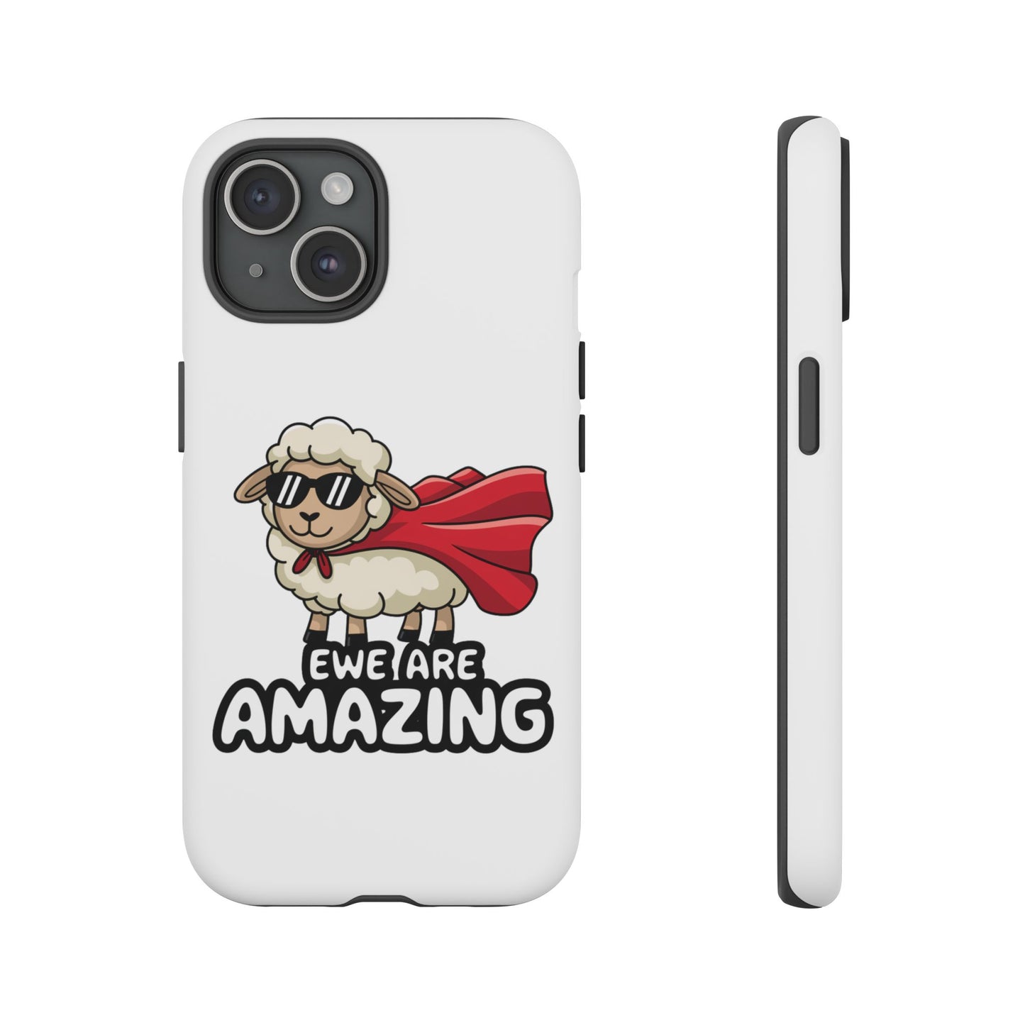 Funny iPhone Case - Cute Sheep Phone Cover - "Ewe Are Amazing" Animal Pun Gift - Motivational iPhone Case - Gift for Her or Him