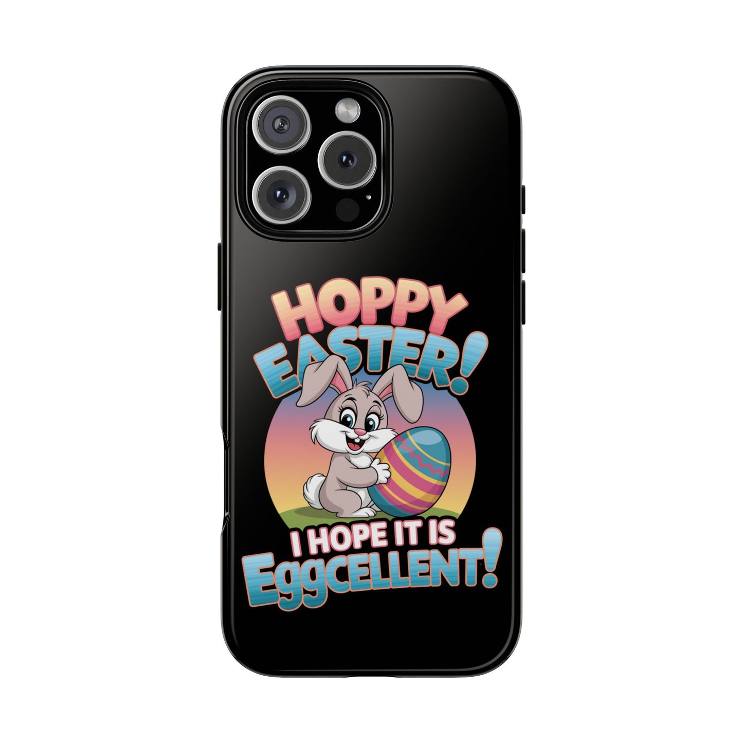 iPhone Case Easter Bunny 'Hoppy Easter I Hope it is Eggcellent' Easter Phone Case Easter Bunny