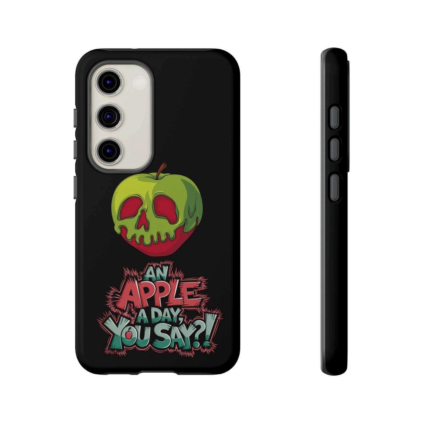 Samsung Galaxy Tough Case - Poison Apple 'An Apple a Day You Say'