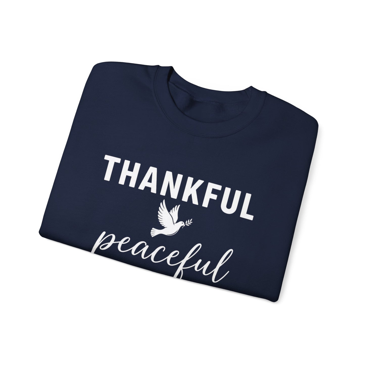 Thankful Peaceful Sweatshirt, Inspirational Quote Crewneck, Positive Message Sweater, Gratitude Gift, Cozy Faith Based Pullover
