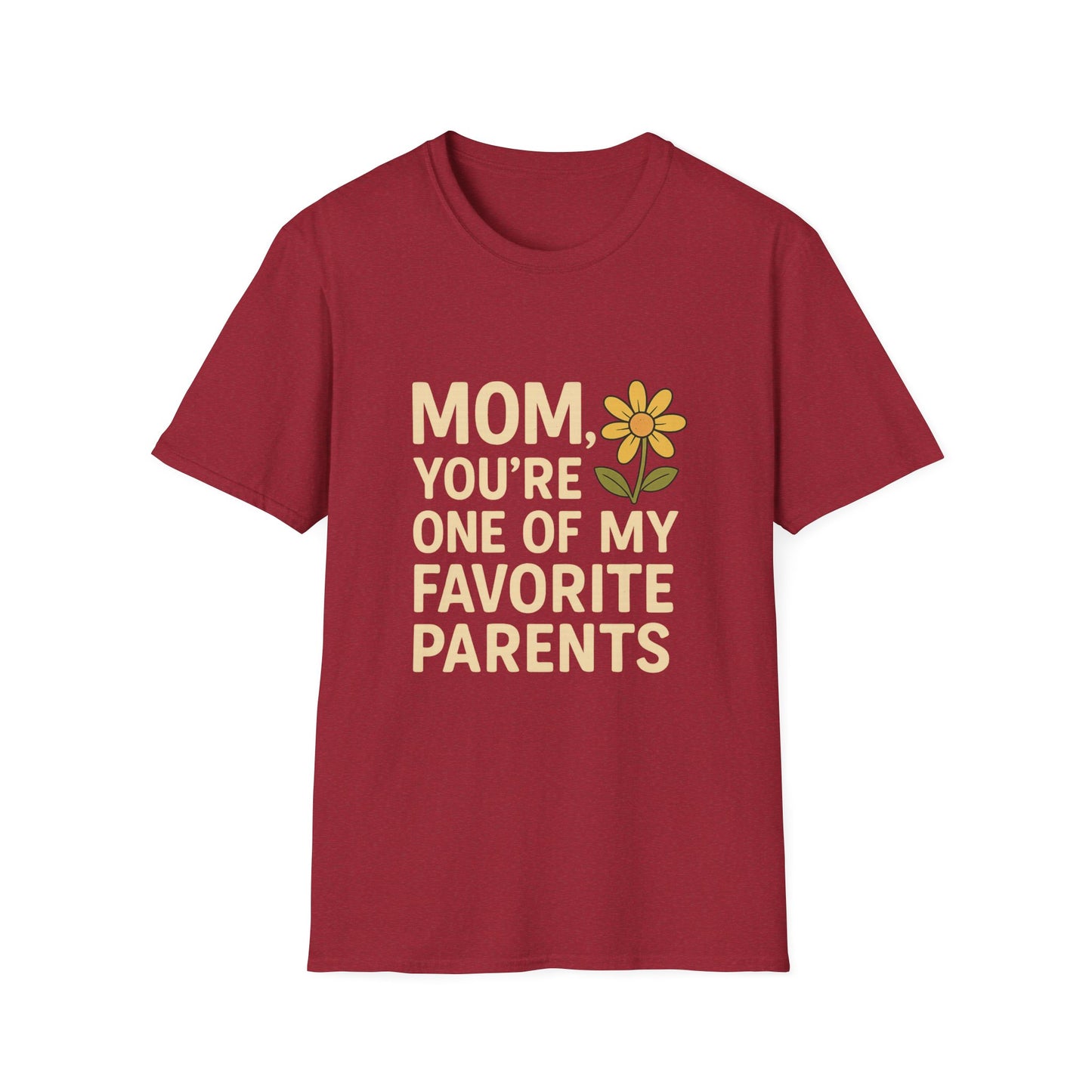 Mom You’re One of My Favorite Parents Shirt – Funny Mother’s Day Gift Tee | Cute Mom Humor Graphic, Birthday Present for Mom
