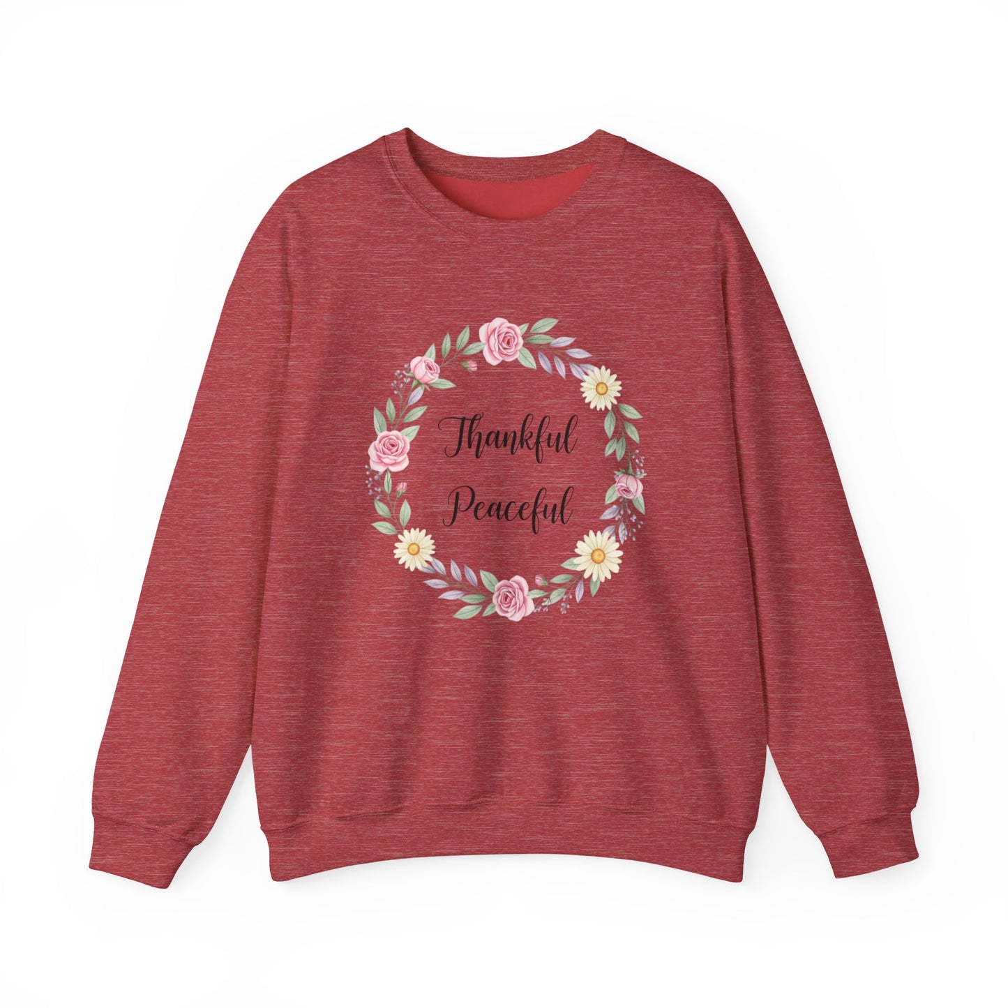 Thankful Peaceful Sweatshirt, Floral Wreath Crewneck, Inspirational Quote Sweater, Positive Message Pullover, Uplifting Gift For Women