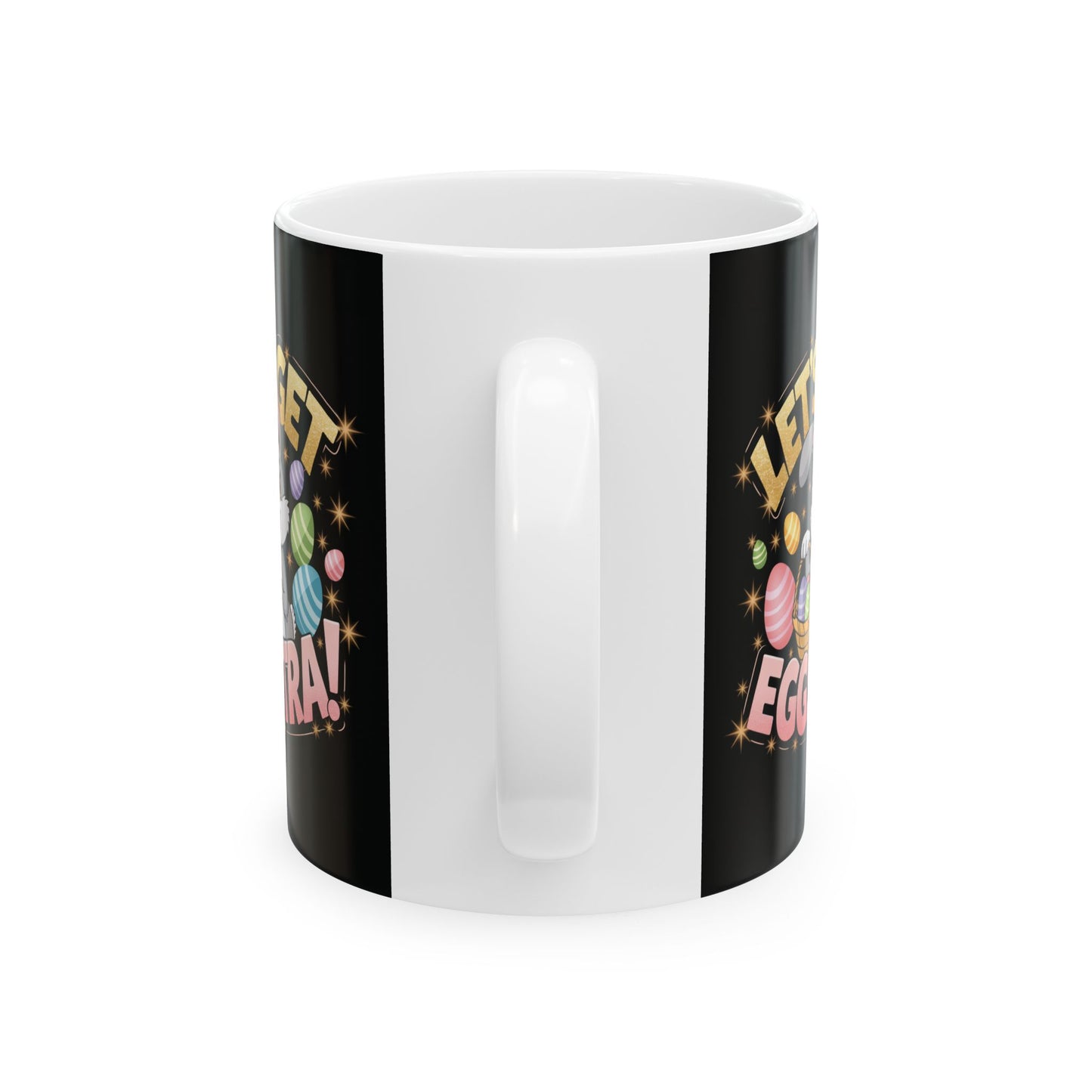 Let’s Get Eggstra Fun Ceramic Mug - Perfect for Easter Celebrations!