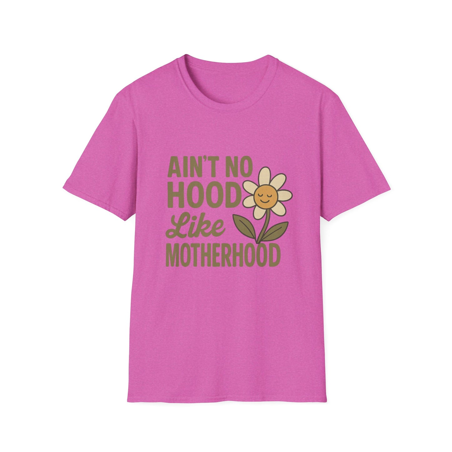 Ain't No Hood Like Motherhood T-Shirt - Unisex Softstyle Tee for Moms Mother's Day Gift