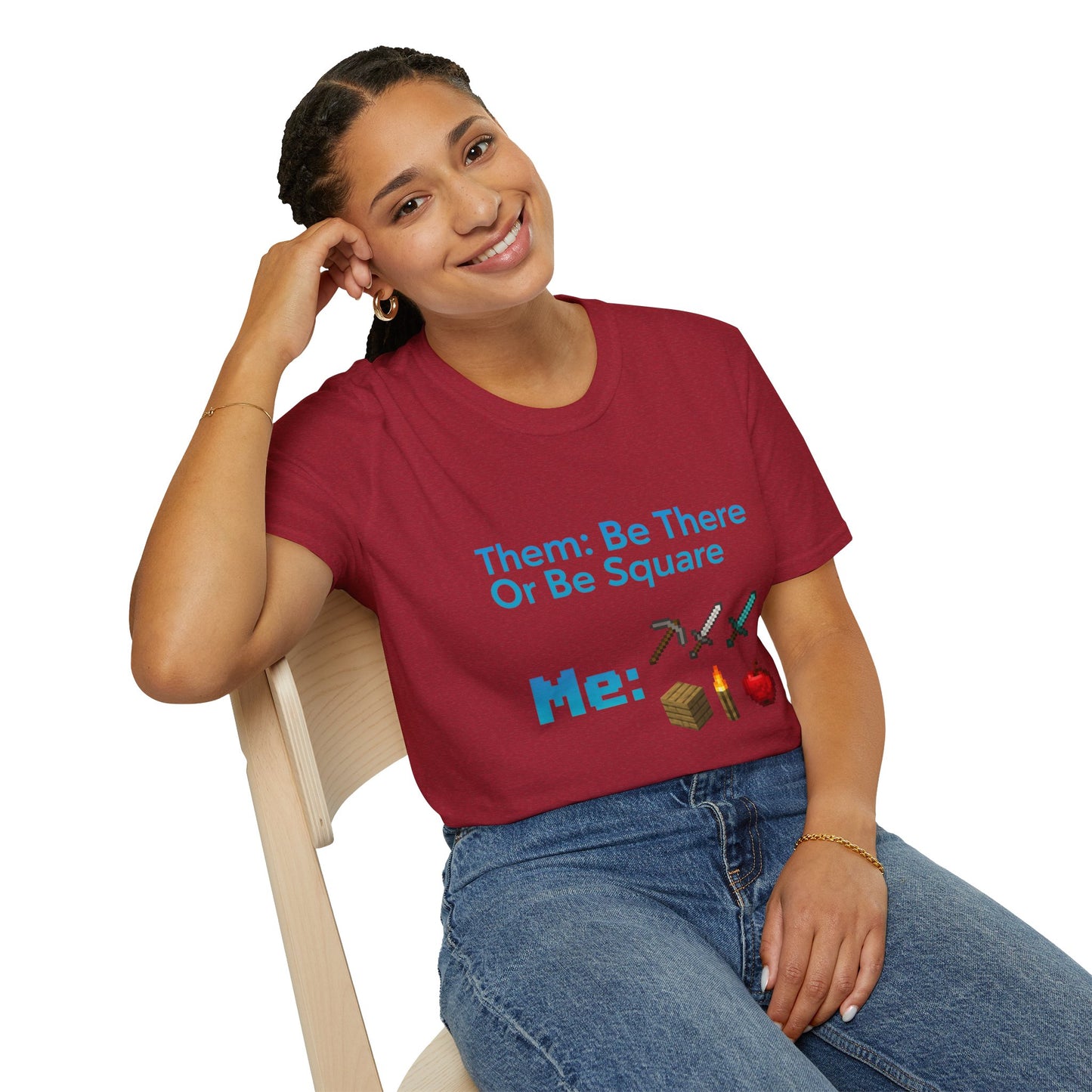 Be There or Be Square Cubed Unisex Shirt Gamer T-Shirt