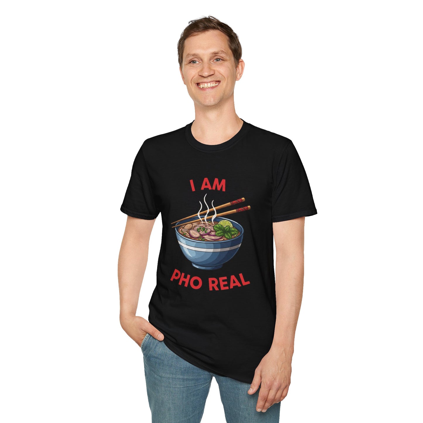 I Am Pho Real T-Shirt | Funny Pho Bowl Shirt | Foodie Pun Tee | Ramen Alternative Gift | Cute Asian Noodle Humor Tee | Gift for Food Lovers