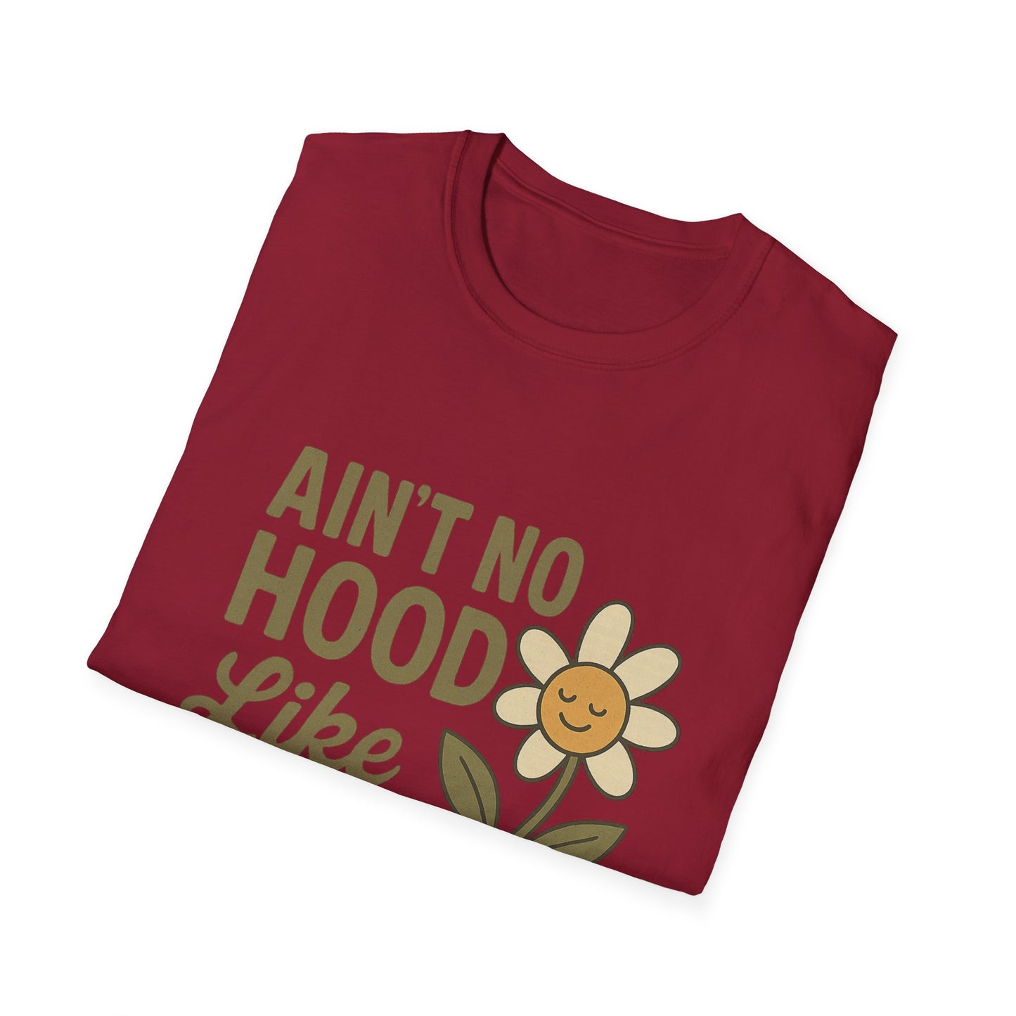 Ain't No Hood Like Motherhood T-Shirt - Unisex Softstyle Tee for Moms Mother's Day Gift