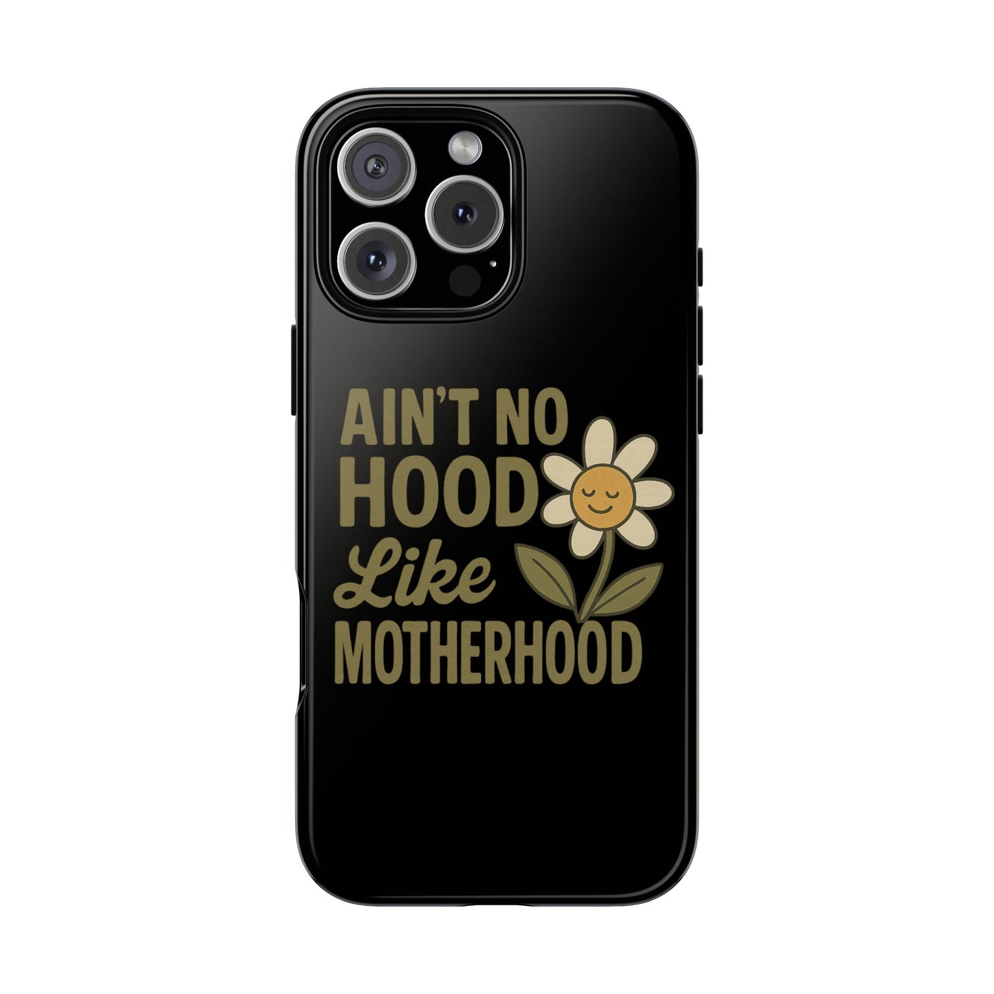 iPhone Case - Ain't No Hood Like Motherhood Mother's Day Phone Case iPhone Case for Mom