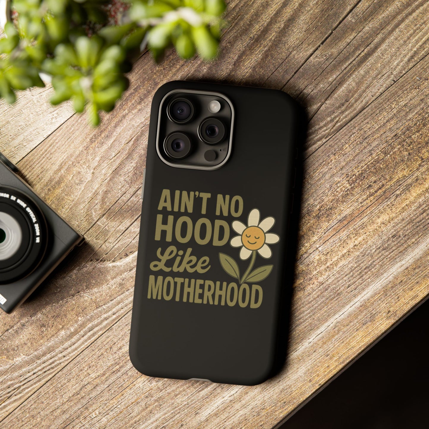 iPhone Case - Ain't No Hood Like Motherhood Mother's Day Phone Case iPhone Case for Mom